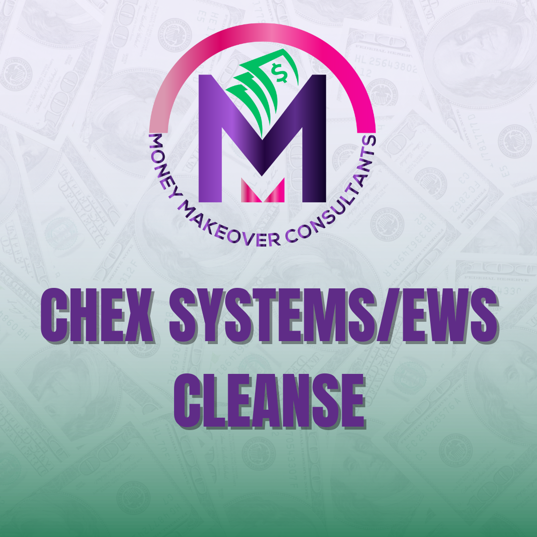 ChexSystems & EWS Cleanse