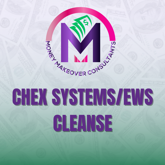 ChexSystems & EWS Cleanse